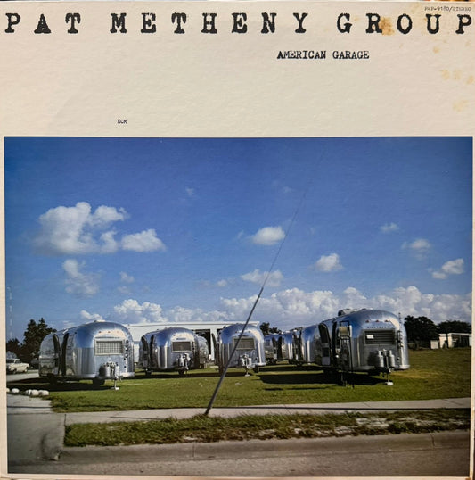 PAT METHENY GROUP - AMERICAN GARAGE