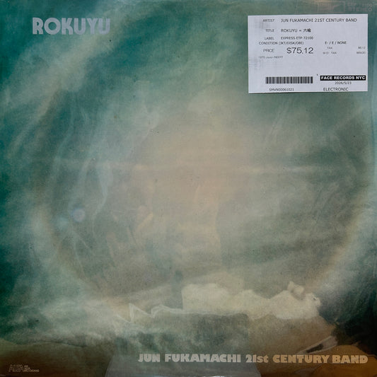 JUN FUKAMACHI 21ST CENTURY BAND - ROKUYU = 六喩