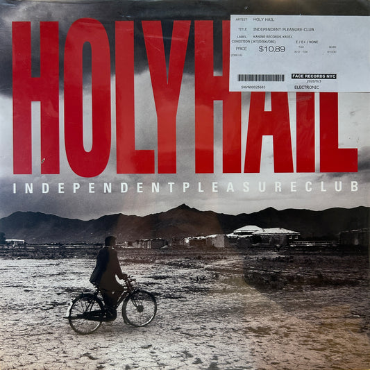 HOLY HAIL - INDEPENDENT PLEASURE CLUB